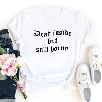 Mŕtvy Vnútri, Ale Zábavné Tričká Ženy Krátky Rukáv O-neck Tee Tričko Femme Biele Bavlnené Tričko Ženy Top Voľné Camiseta Mujer