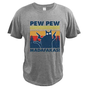Pew-Pew-Madafakas T Shirt Vtipné Mačku Novinkou Ročníka Posádky Krku, Krátke Rukáv Darčeky Bavlna EÚ Veľkosť Oblečenia