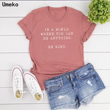 Vo svete, kde môžete byť čokoľvek, T-shirt ženy príležitostné letné listov tlač topy tričko žena krátke rukávy o-krku tees top